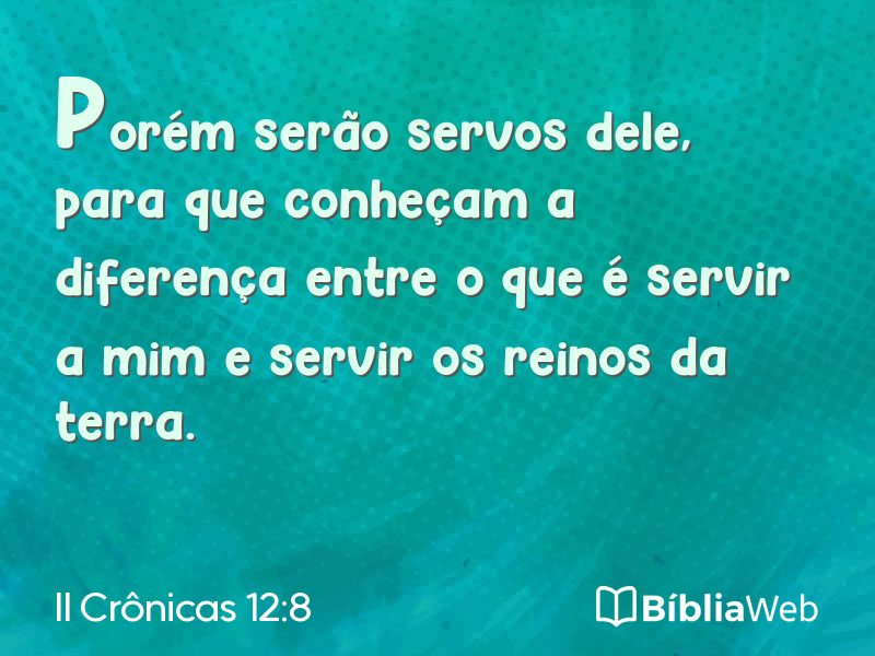 II Crônicas 12:8 em imagem para compartilhar