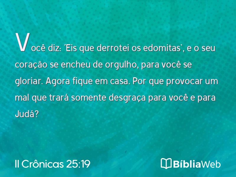 II Crônicas 25:19 em imagem para compartilhar