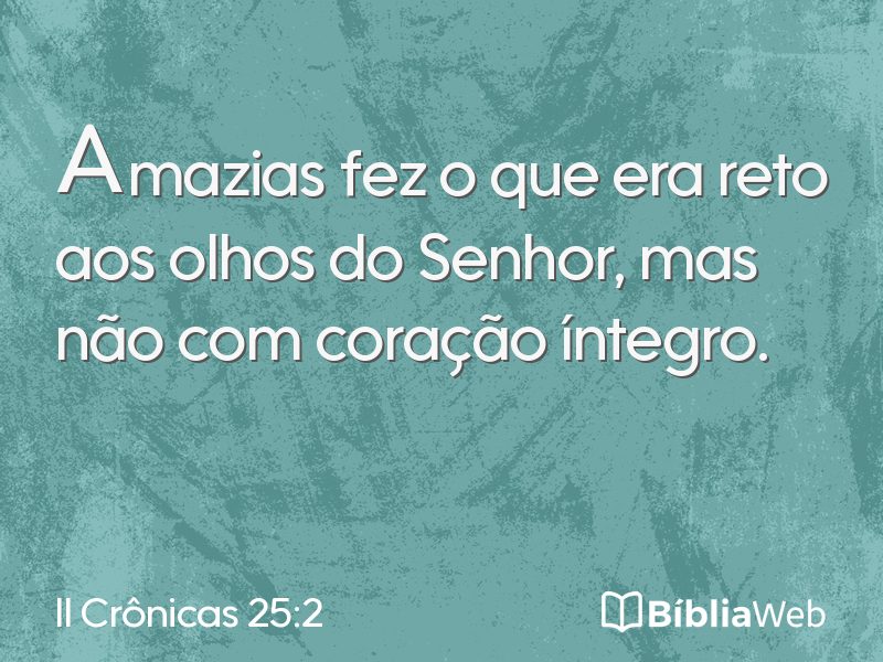 II Crônicas 25:2 em imagem para compartilhar