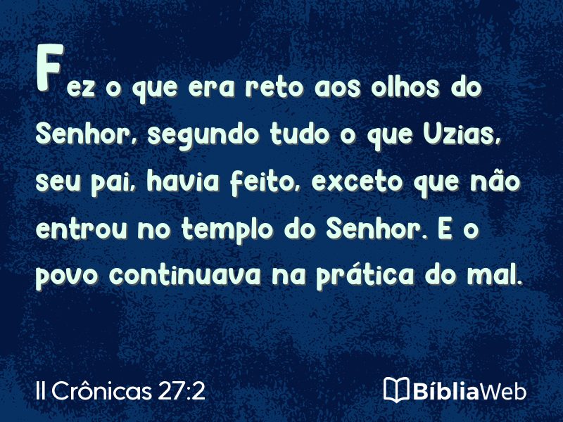 II Crônicas 27:2 em imagem para compartilhar