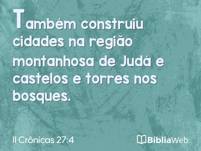 II Crônicas 27:4 em imagem para compartilhar