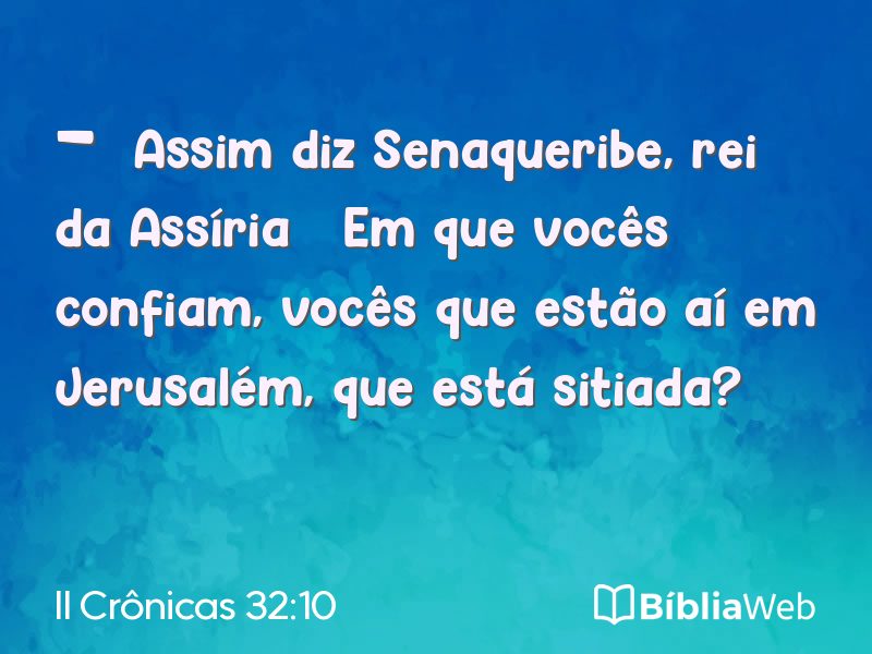 II Crônicas 32:10 em imagem para compartilhar