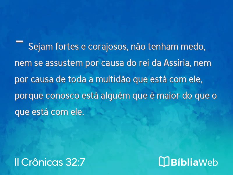 II Crônicas 32:7 em imagem para compartilhar