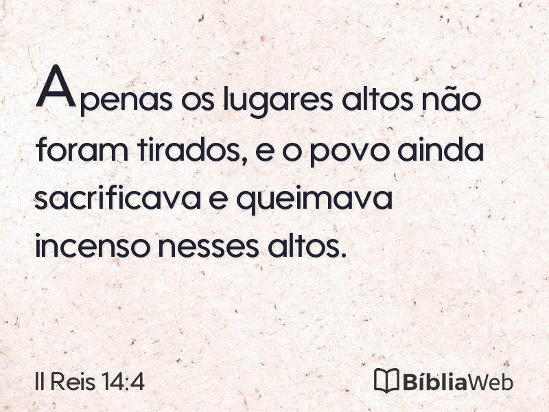 II Reis 14:4 em imagem para compartilhar