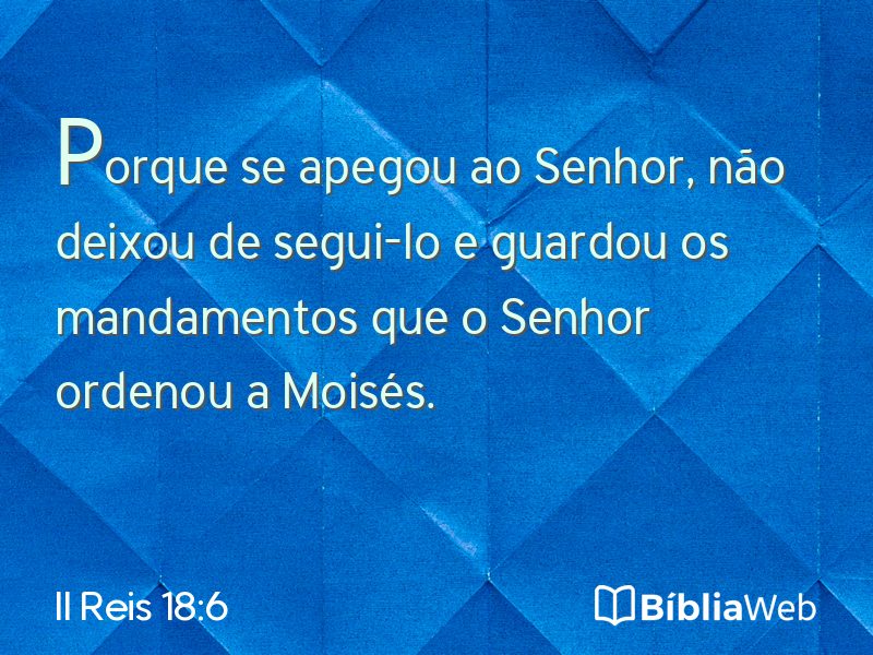 II Reis 18:6 em imagem para compartilhar