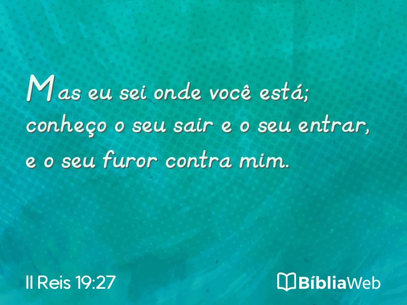 II Reis 19:27 em imagem para compartilhar