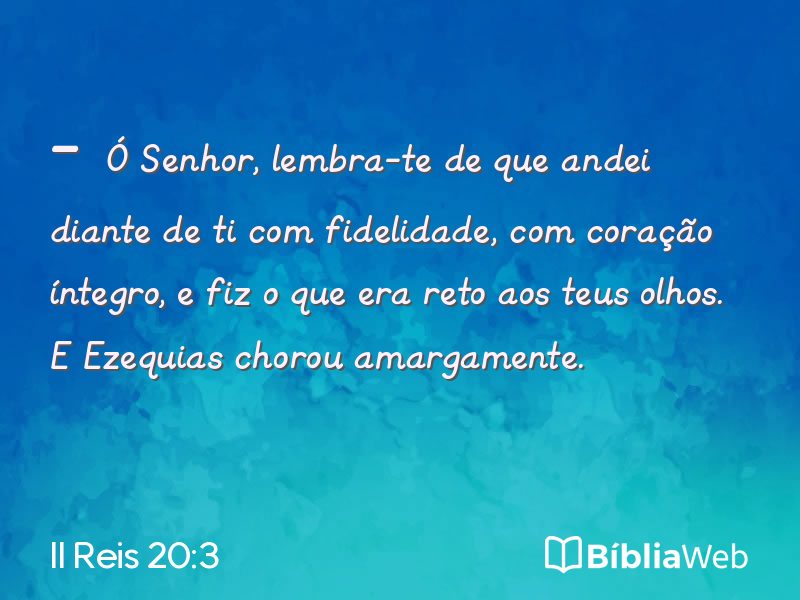 II Reis 20:3 em imagem para compartilhar