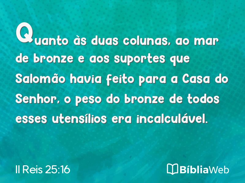 II Reis 25:16 em imagem para compartilhar