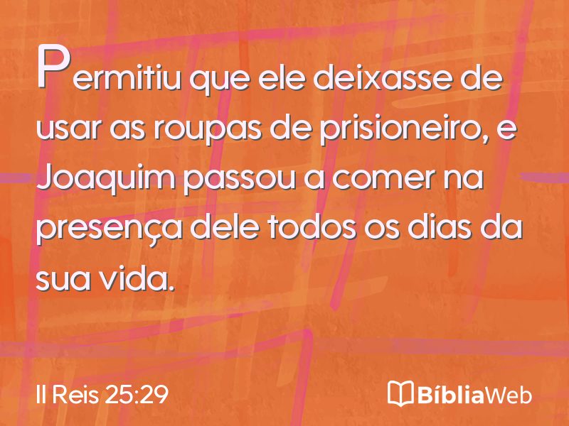 II Reis 25:29 em imagem para compartilhar