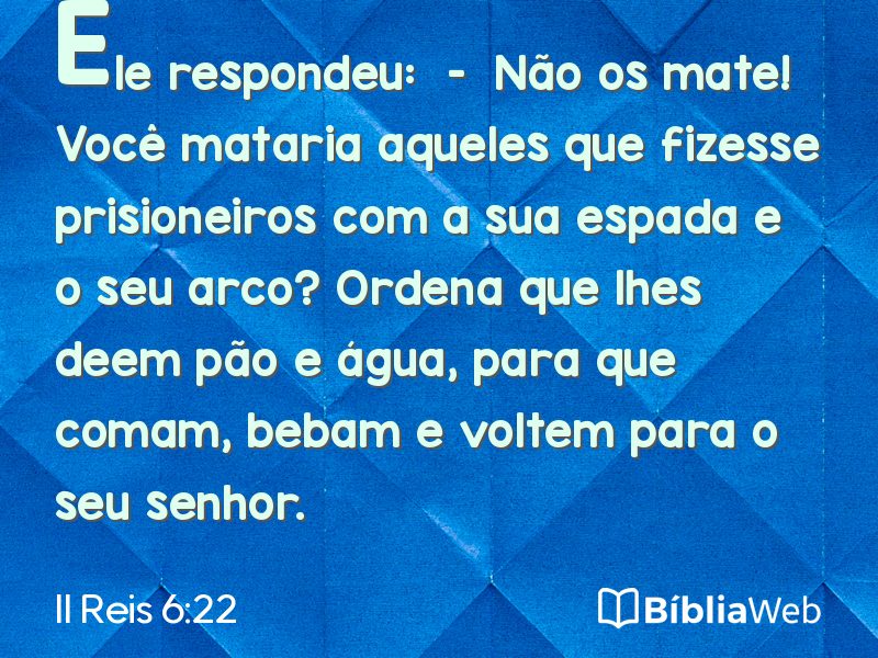 II Reis 6:22 em imagem para compartilhar