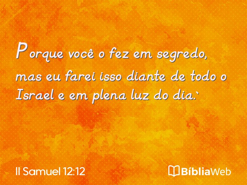 II Samuel 12:12 em imagem para compartilhar