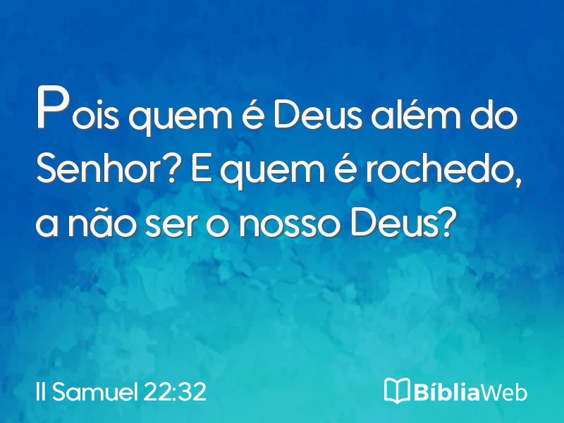 II Samuel 22:32 em imagem para compartilhar