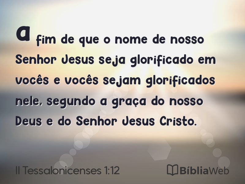 II Tessalonicenses 1:12 em imagem para compartilhar