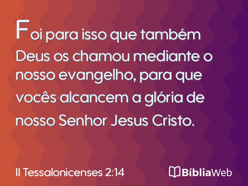 II Tessalonicenses 2:14 em imagem para compartilhar