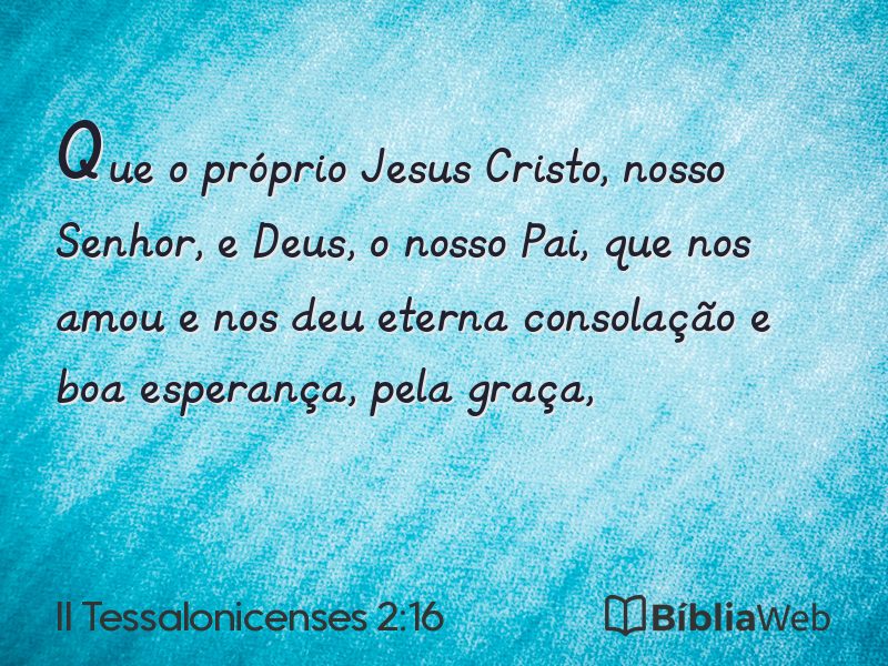 II Tessalonicenses 2:16 em imagem para compartilhar