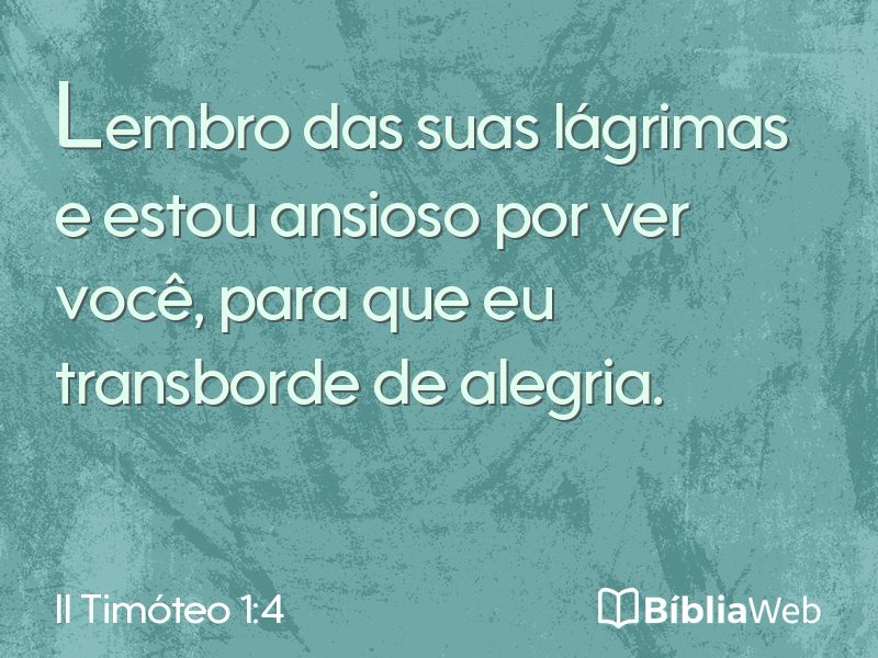II Timóteo 1:4 em imagem para compartilhar