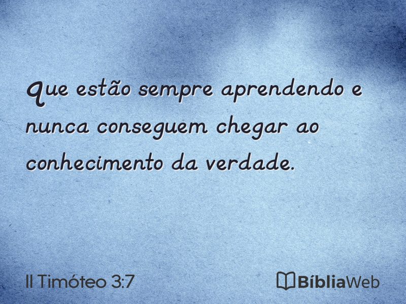 II Timóteo 3:7 em imagem para compartilhar