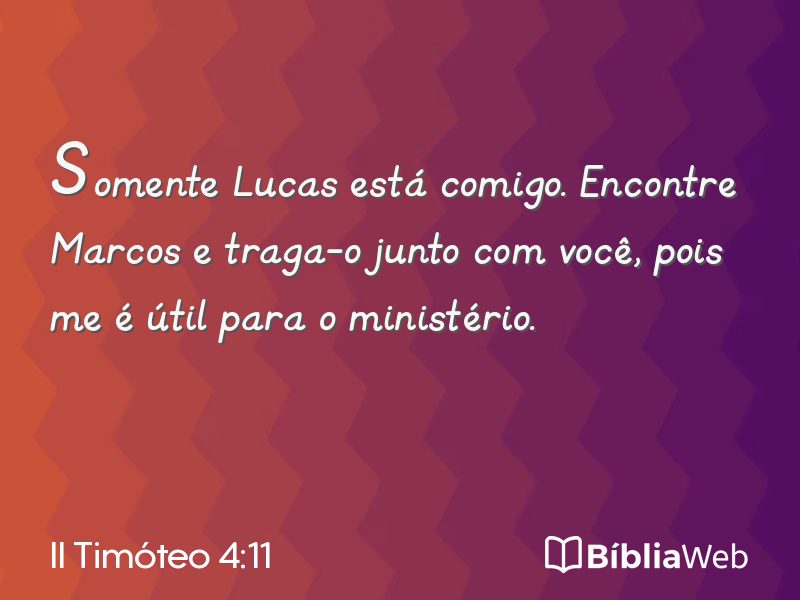 II Timóteo 4:11 em imagem para compartilhar