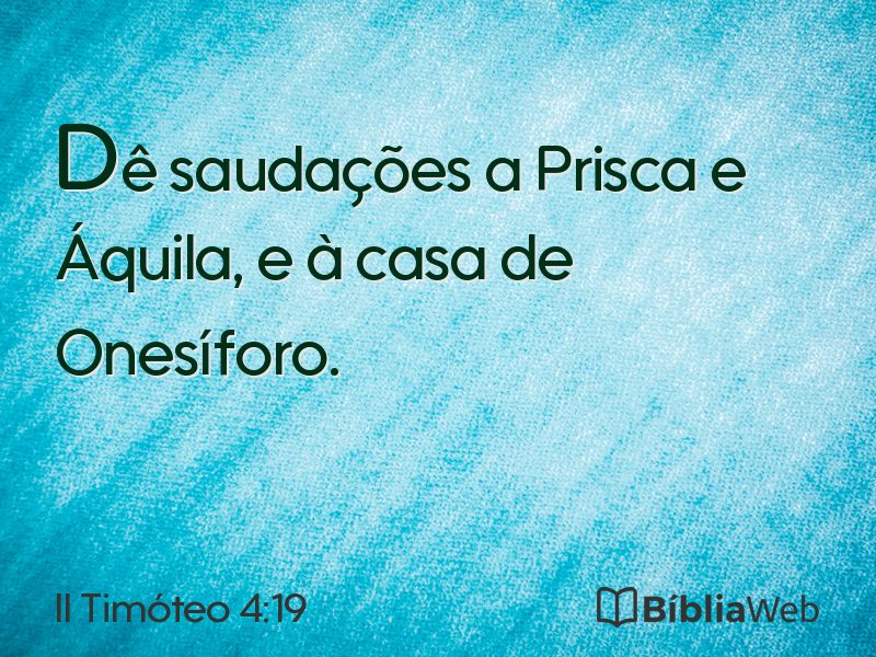 II Timóteo 4:19 em imagem para compartilhar