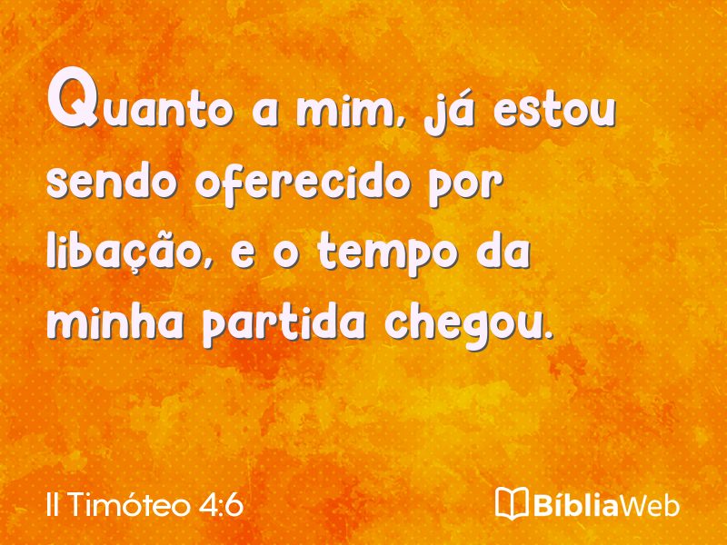II Timóteo 4:6 em imagem para compartilhar