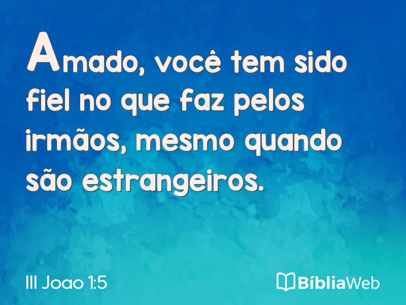 III Joao 1:5 em imagem para compartilhar