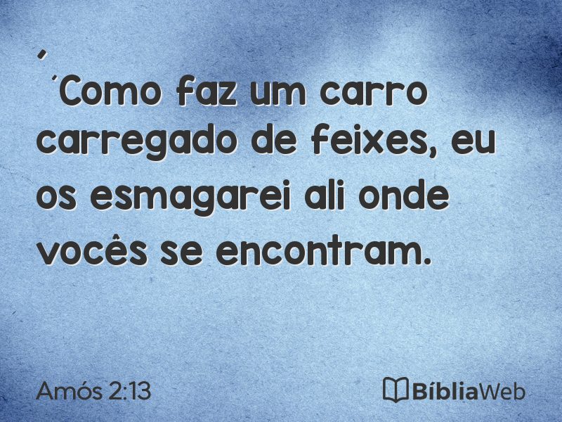Amós 2:13 em imagem para compartilhar