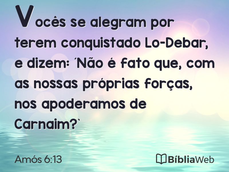 Amós 6:13 em imagem para compartilhar