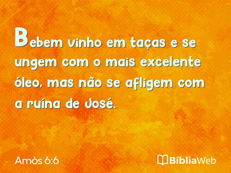 Amós 6:6 em imagem para compartilhar