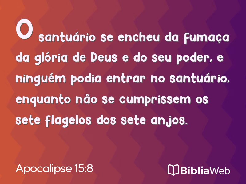Apocalipse 15:8 em imagem para compartilhar