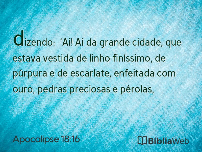 Apocalipse 18:16 em imagem para compartilhar