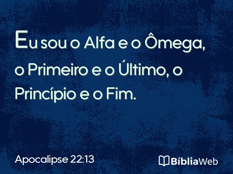 Apocalipse 22:13 em imagem para compartilhar