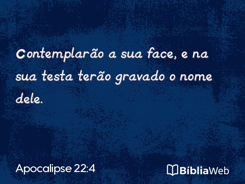 Apocalipse 22:4 em imagem para compartilhar