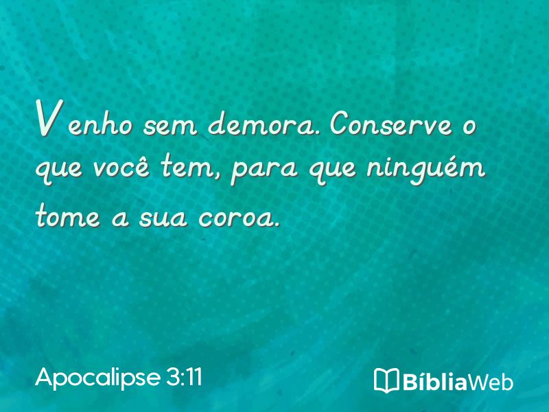 Apocalipse 3:11 em imagem para compartilhar