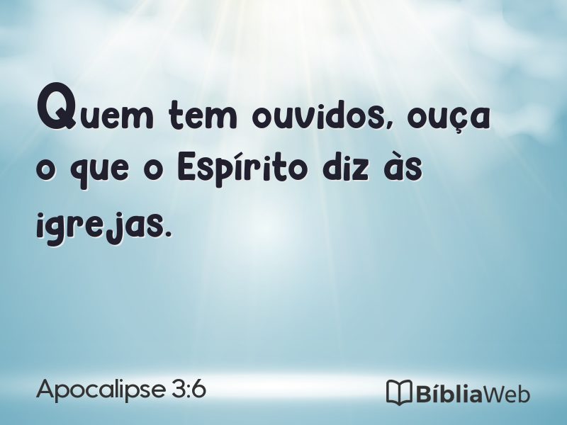 Apocalipse 3:6 em imagem para compartilhar