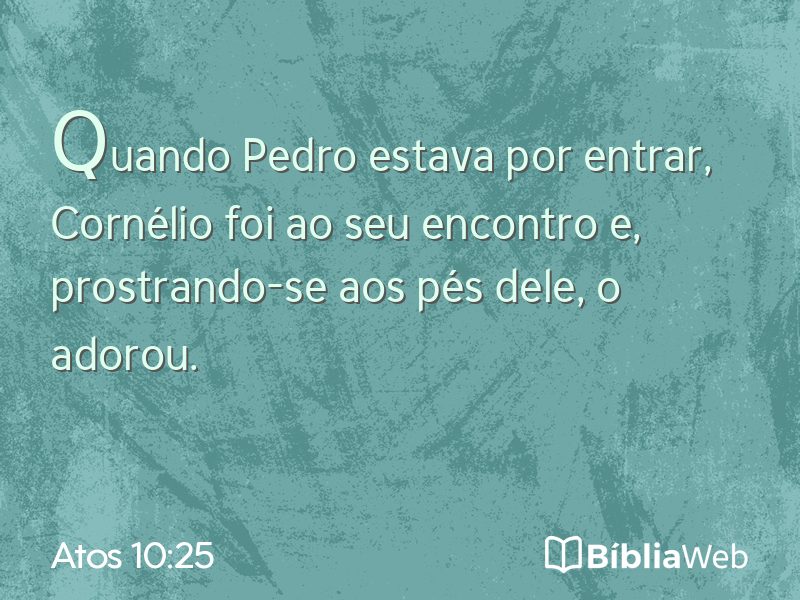 Atos 10:25 em imagem para compartilhar