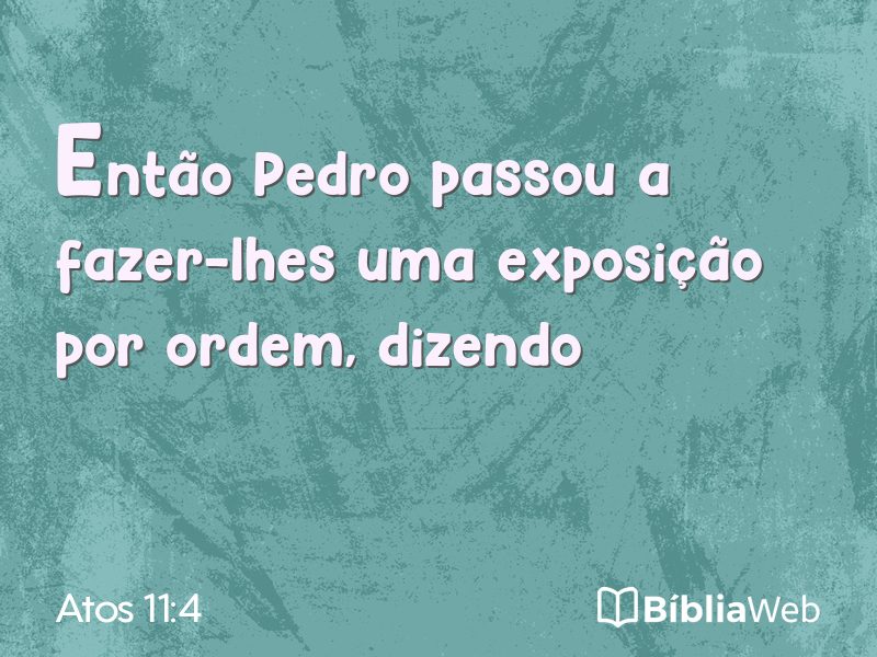 Atos 11:4 em imagem para compartilhar