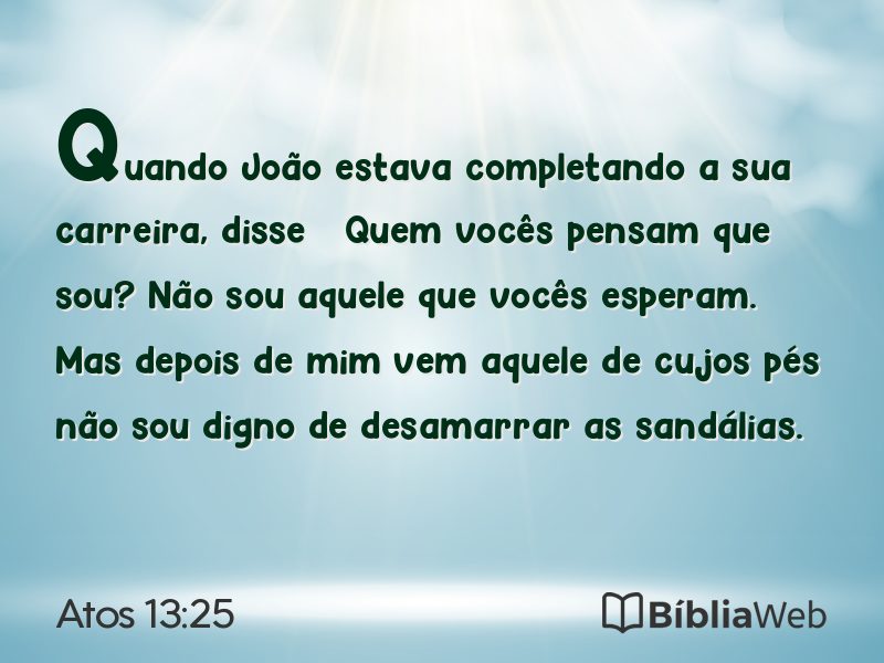 Atos 13:25 em imagem para compartilhar