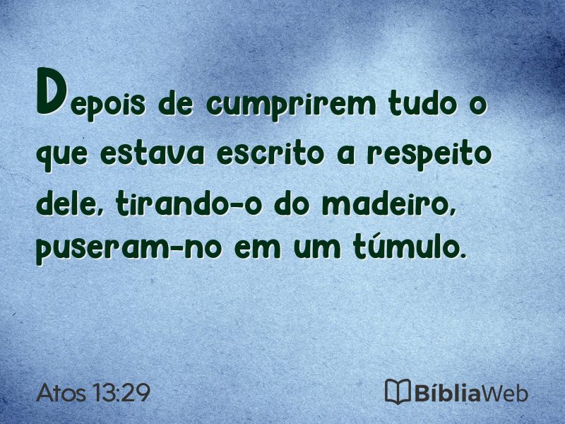 Atos 13:29 em imagem para compartilhar