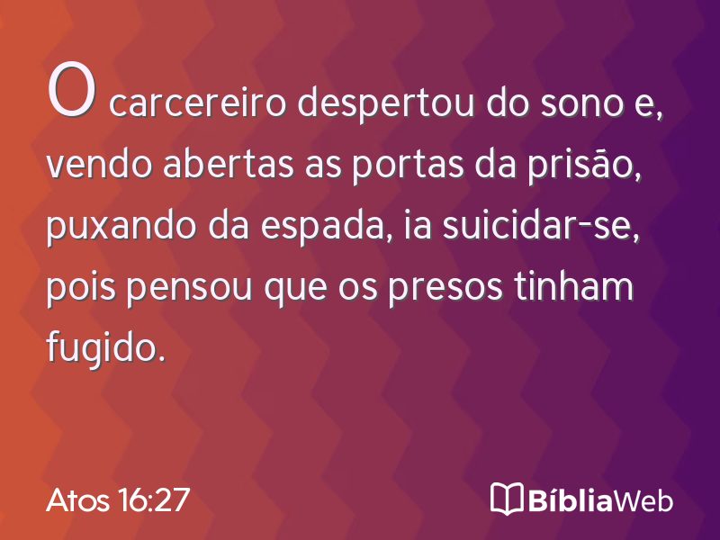 Atos 16:27 em imagem para compartilhar