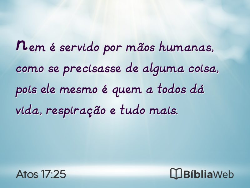 Atos 17:25 em imagem para compartilhar