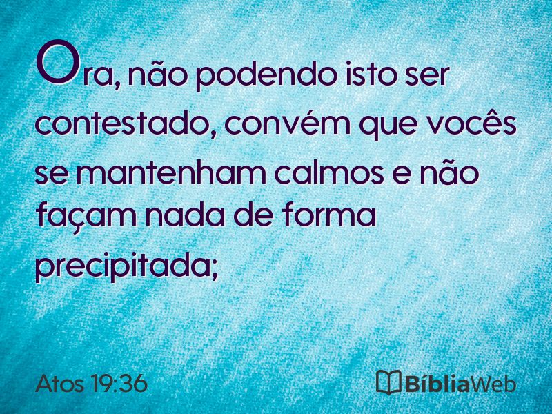 Atos 19:36 em imagem para compartilhar