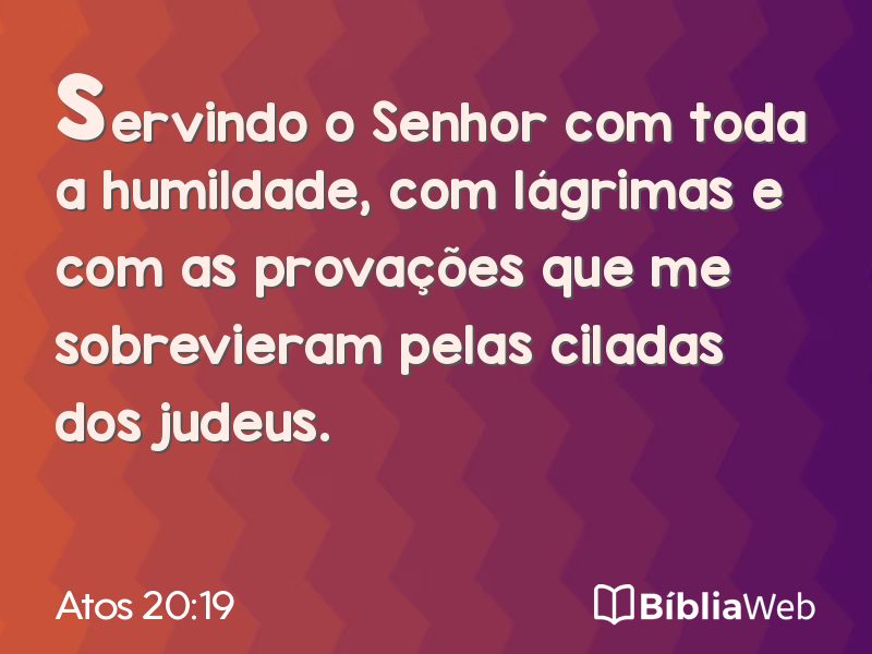 Atos 20:19 em imagem para compartilhar