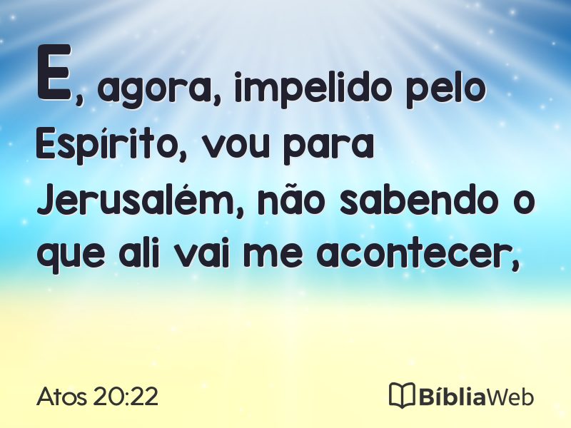 Atos 20:22 em imagem para compartilhar