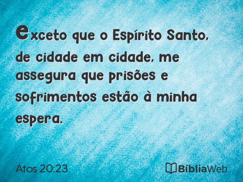 Atos 20:23 em imagem para compartilhar