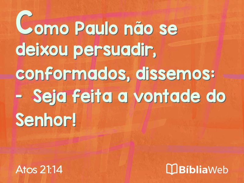 Atos 21:14 em imagem para compartilhar
