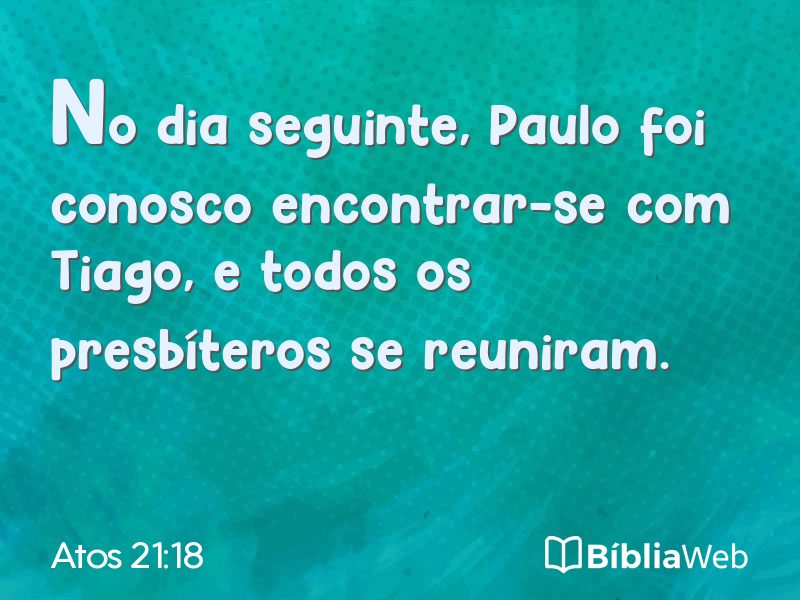 Atos 21:18 em imagem para compartilhar