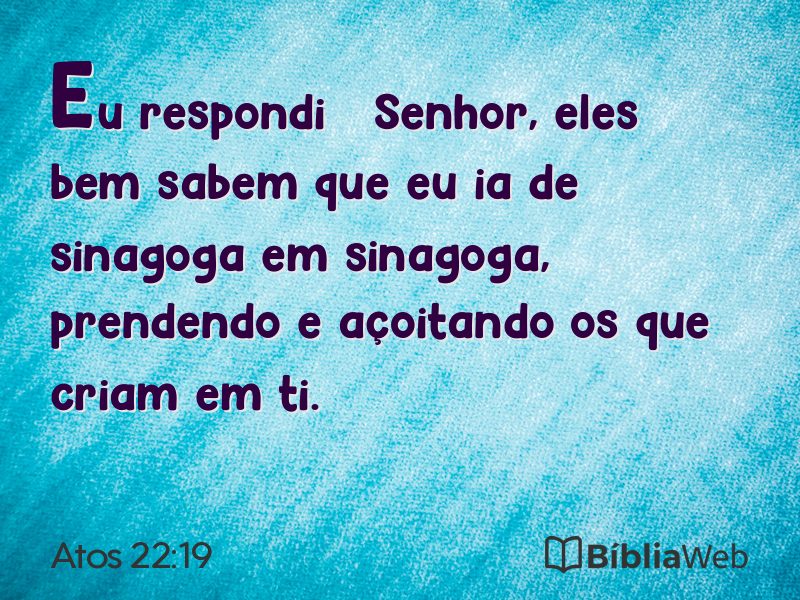 Atos 22:19 em imagem para compartilhar