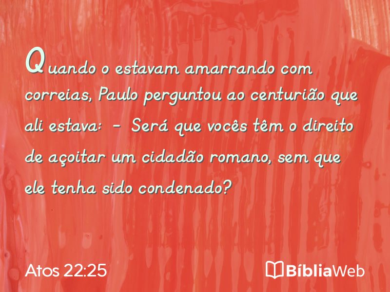 Atos 22:25 em imagem para compartilhar