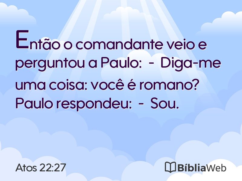Atos 22:27 em imagem para compartilhar