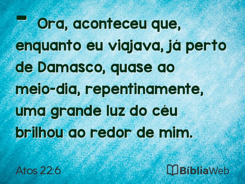 Atos 22:6 em imagem para compartilhar